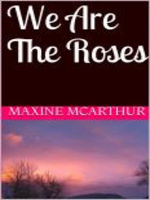cover image of We Are the Roses